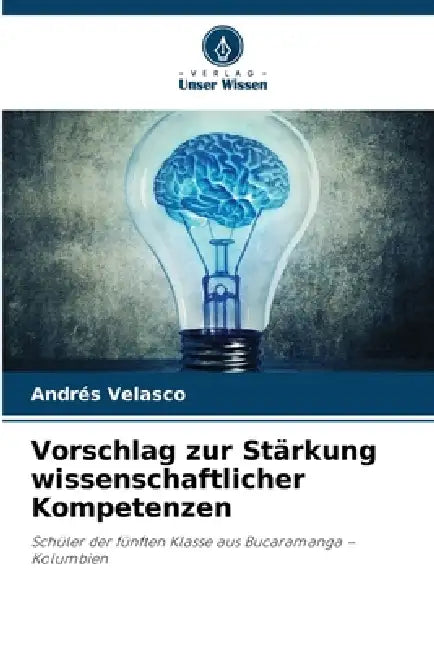 Vorschlag zur Stärkung wissenschaftlicher Kompetenzen by Andrés Velasco