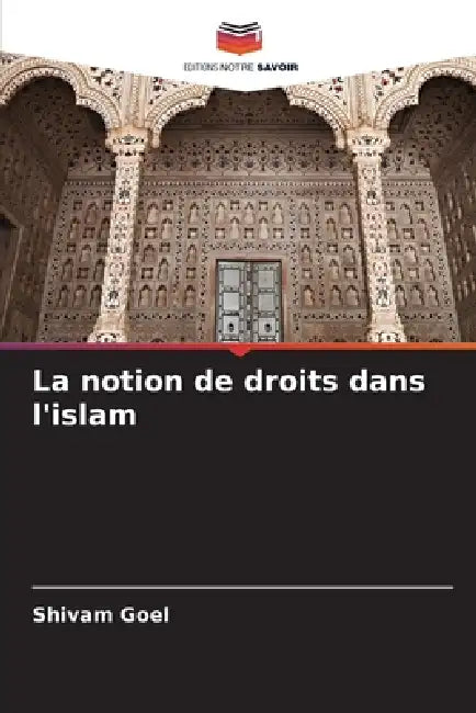 La notion de droits dans l'islam by Shivam Goel