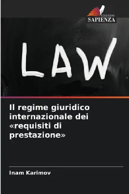 Il regime giuridico internazionale dei requisiti di prestazione by Inam Karimov
