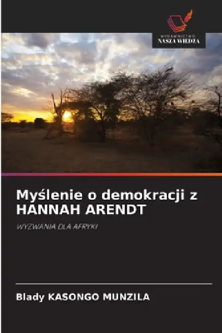 Myślenie o demokracji z HANNAH ARENDT by Blady Kasongo Munzila