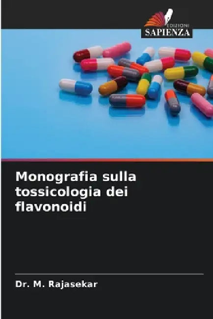 Monografia sulla tossicologia dei flavonoidi by M. Rajasekar