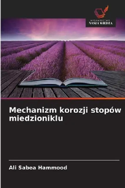 Mechanizm korozji stopów miedzioniklu by Ali Sabea Hammood