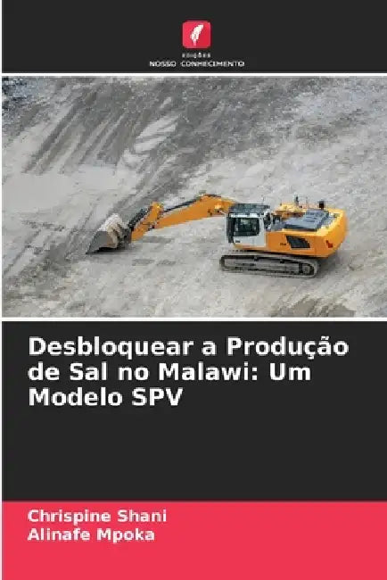 Desbloquear a Produção de Sal no Malawi: Um Modelo SPV by Chrispine Shani, Alinafe Mpoka