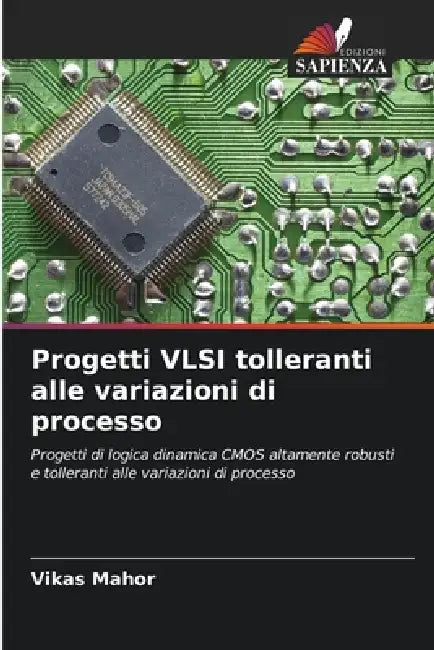 Progetti VLSI tolleranti alle variazioni di processo by Vikas Mahor