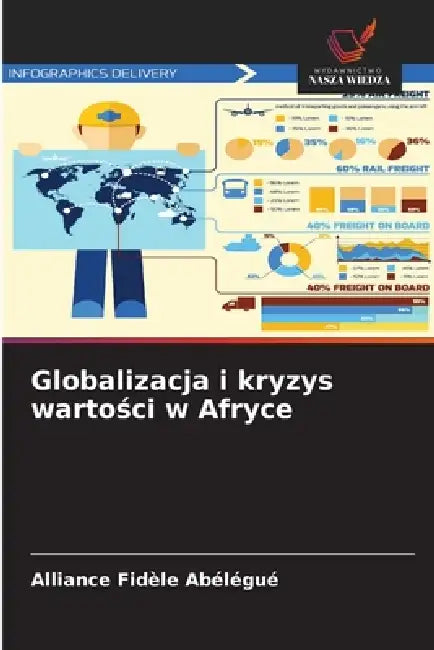 Globalizacja i kryzys wartości w Afryce by Alliance Fidèle Abélégué