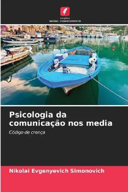 Psicologia da comunicação nos media by Nikolai Evgenyevich Simonovich