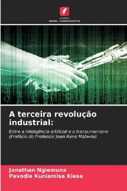 A terceira revolução industrial by Jonathan Ngiemuna, Pavodie Kuniamisa Kiese