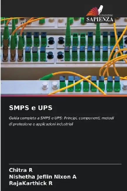 SMPS e UPS by Chitra R, Nishetha Jeflin Nixon A, Rajakarthick R