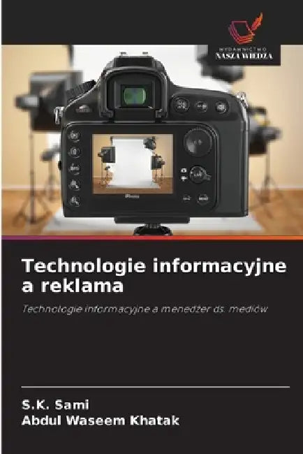 Technologie informacyjne a reklama by S. K. Sami, Abdul Waseem Khatak