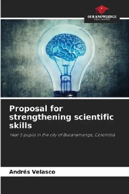 Proposal for strengthening scientific skills by Andrés Velasco