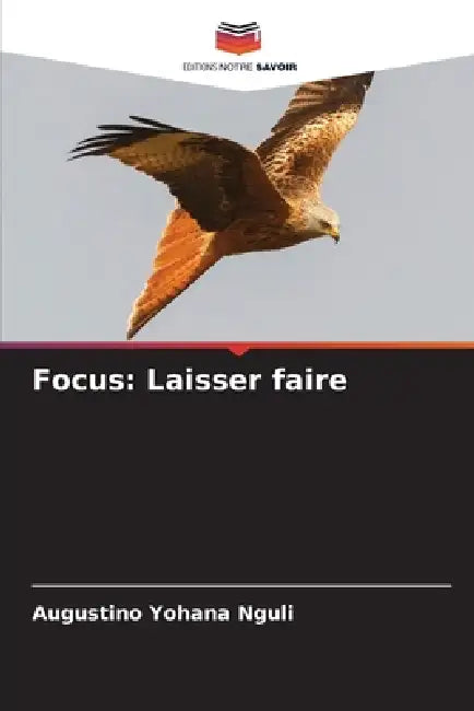 Focus: Laisser faire by Augustino Yohana Nguli