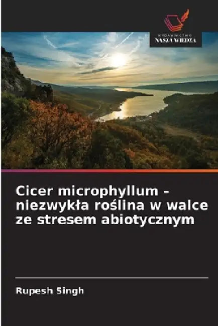 Cicer microphyllum - niezwykla roślina w walce ze stresem abiotycznym by Rupesh Singh