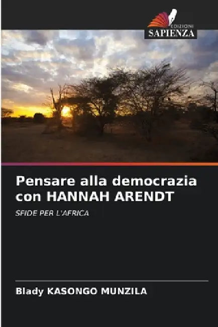 Pensare alla democrazia con HANNAH ARENDT by Blady Kasongo Munzila