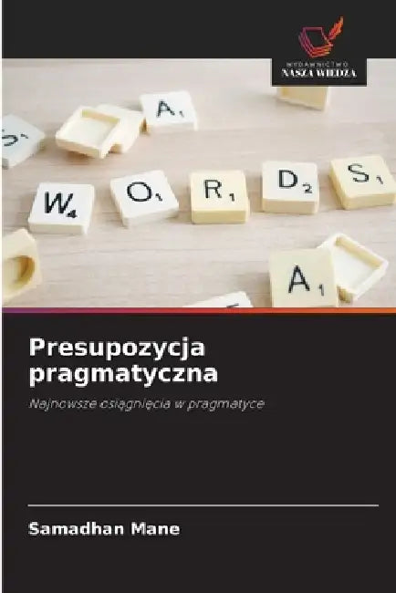 Presupozycja pragmatyczna by Samadhan Mane