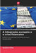 A integração europeia e a crise financeira by Ibrahim Orha
