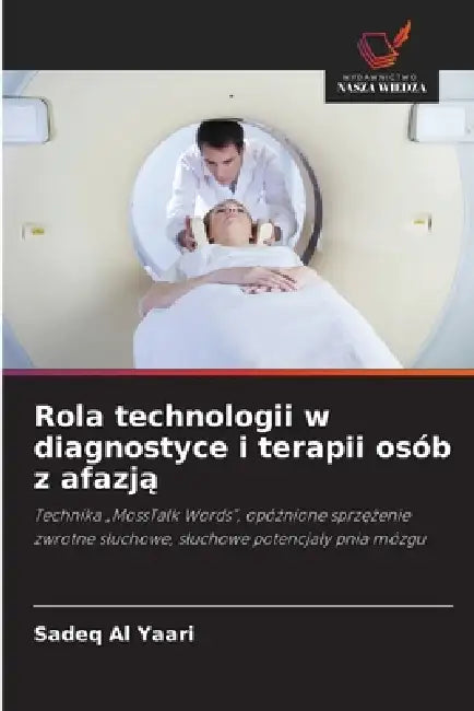 Rola technologii w diagnostyce i terapii osób z afazją by Sadeq Al Yaari