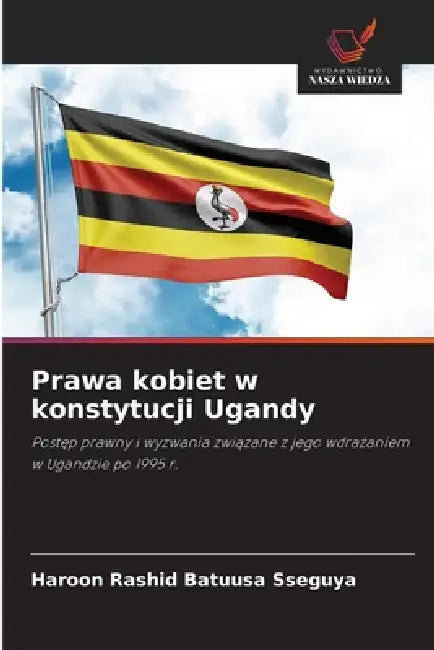 Prawa kobiet w konstytucji Ugandy by Haroon Rashid Batuusa Sseguya