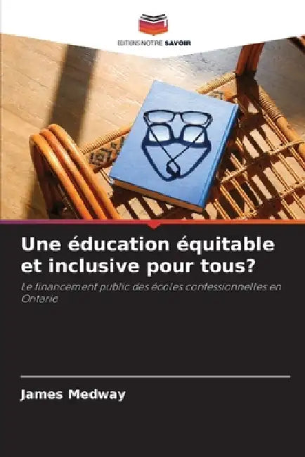 Une éducation équitable et inclusive pour tous? by James Medway