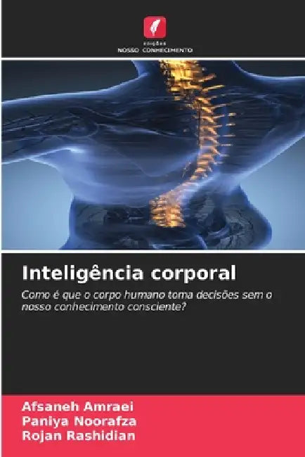 Inteligência corporal by Afsaneh Amraei, Paniya Noorafza, Rojan Rashidian