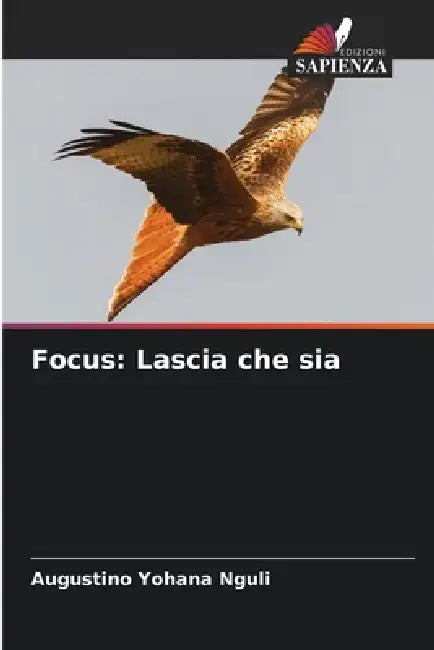 Focus: Lascia che sia by Augustino Yohana Nguli