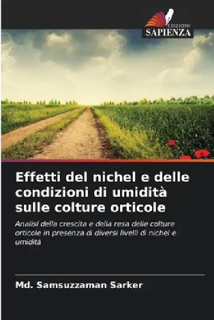 Effetti del nichel e delle condizioni di umidità sulle colture orticole by MD Samsuzzaman Sarker
