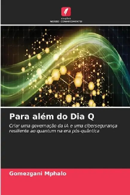 Para além do Dia Q by Gomezgani Mphalo
