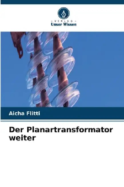 Der Planartransformator weiter by Aicha Flitti