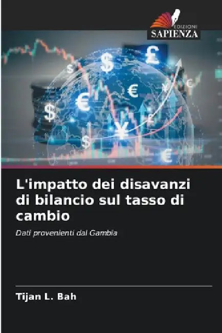 L'impatto dei disavanzi di bilancio sul tasso di cambio by Tijan L. Bah