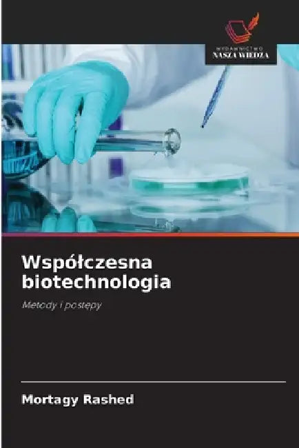 Wspólczesna biotechnologia by Mortagy Rashed