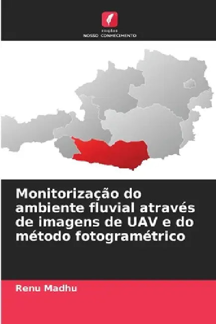 Monitorização do ambiente fluvial através de imagens de UAV e do método fotogramétrico by Renu Madhu