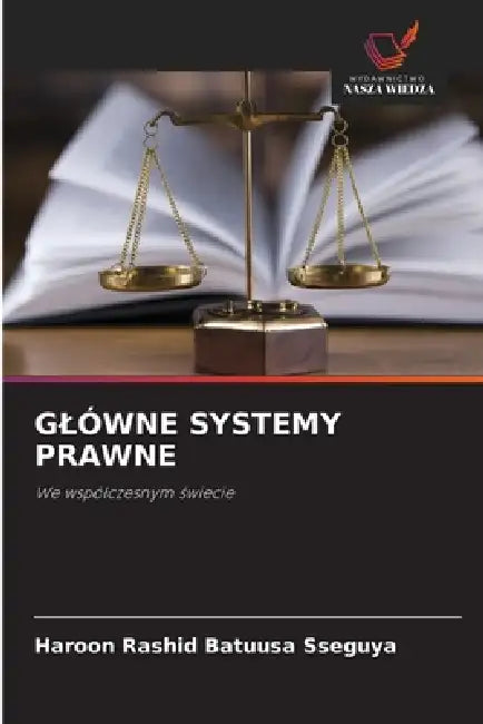 Glówne Systemy Prawne by Haroon Rashid Batuusa Sseguya