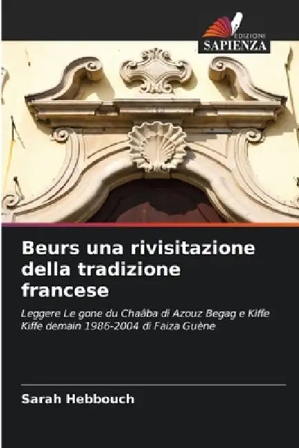 Beurs una rivisitazione della tradizione francese by Sarah Hebbouch