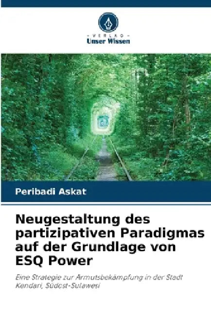 Neugestaltung des partizipativen Paradigmas auf der Grundlage von ESQ Power by Peribadi Askat