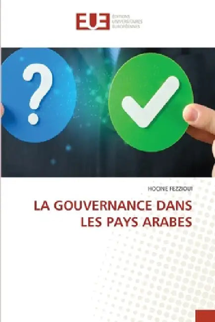 La Gouvernance Dans Les Pays Arabes by Hocine Fezzioui