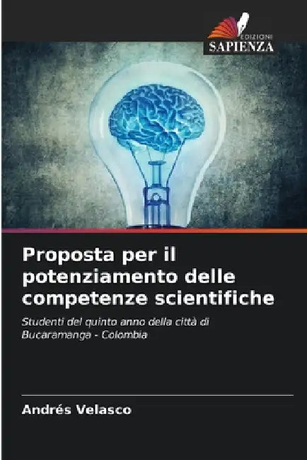 Proposta per il potenziamento delle competenze scientifiche by Andrés Velasco