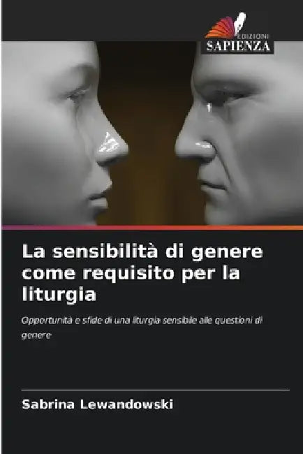 La sensibilità di genere come requisito per la liturgia by Sabrina Lewandowski