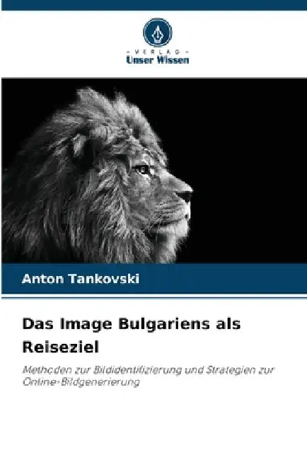 Das Image Bulgariens als Reiseziel by Anton Tankovski