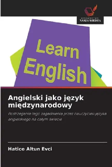 Angielski jako język międzynarodowy by Hatice Altun Evci