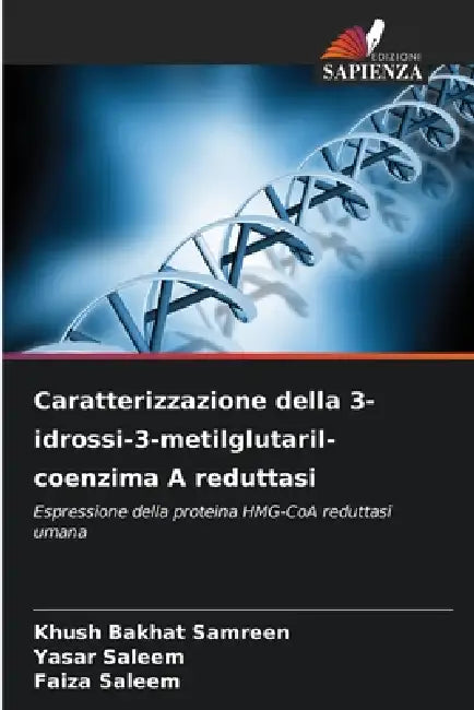 Caratterizzazione della 3-idrossi-3-metilglutaril-coenzima A reduttasi by Khush Bakhat Samreen, Yasar Saleem, Faiza Saleem