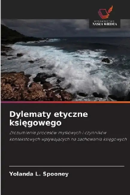 Dylematy etyczne księgowego by Yolanda L. Spooney