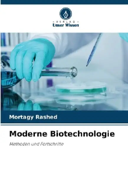 Moderne Biotechnologie by Mortagy Rashed