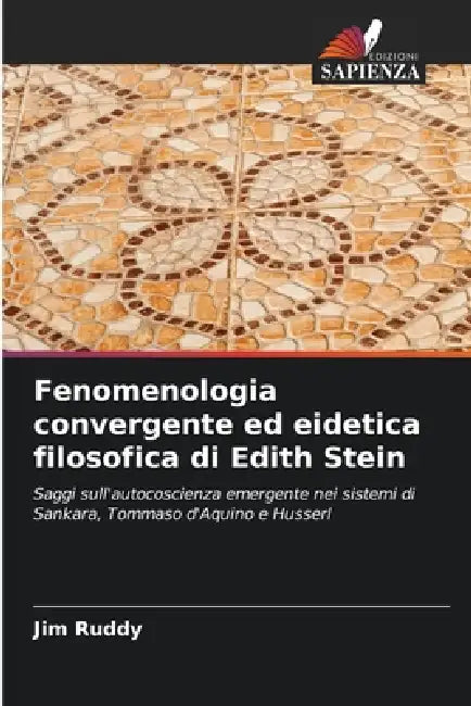 Fenomenologia convergente ed eidetica filosofica di Edith Stein by Jim Ruddy