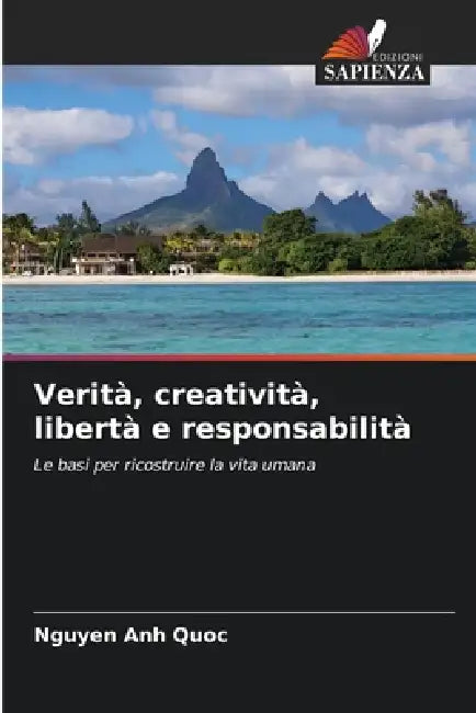 Verità, creatività, libertà e responsabilità by Nguyen Anh Quoc