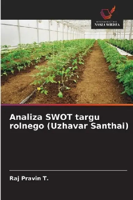 Analiza SWOT targu rolnego (Uzhavar Santhai) by Raj Pravin T