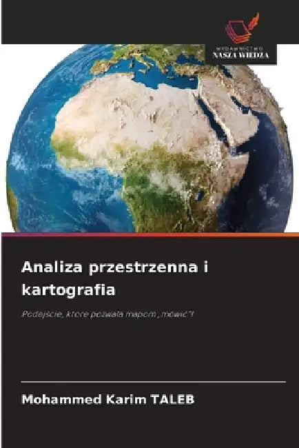 Analiza przestrzenna i kartografia by Mohammed Karim Taleb
