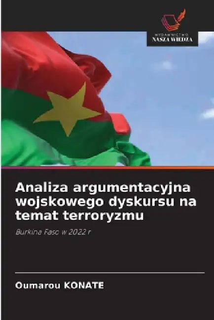 Analiza argumentacyjna wojskowego dyskursu na temat terroryzmu by Oumarou Konaté