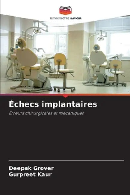 Échecs implantaires by Deepak Grover, Gurpreet Kaur