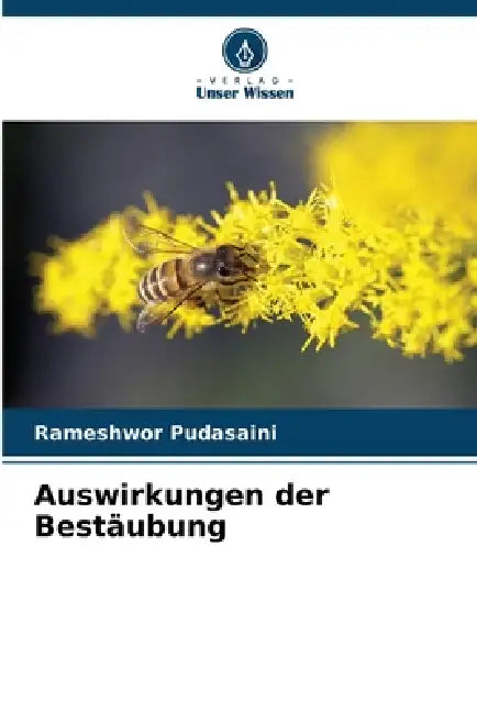 Auswirkungen der Bestäubung by Rameshwor Pudasaini