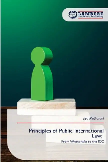 Principles of Public International Law by Jiya Matharani