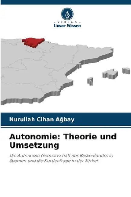 Autonomie: Theorie und Umsetzung by Nurullah Cihan Ağbay